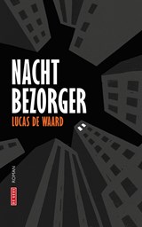 Nachtbezorger - Lucas de Waard - 9789044552010