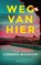 Weg van hier, Clémence Michallon - Paperback - 9789044552058