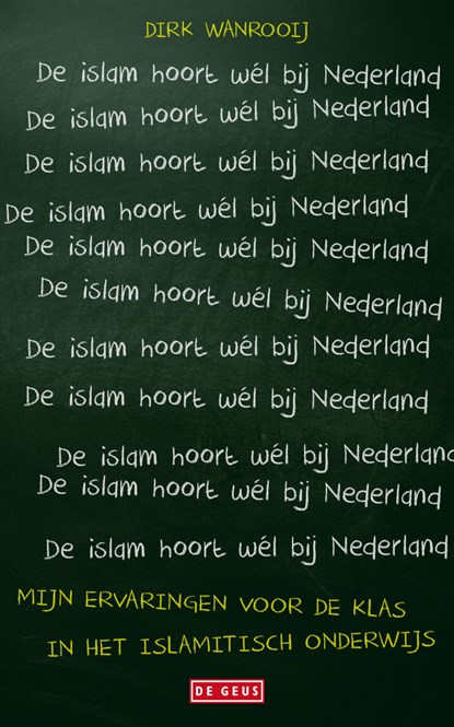 De islam hoort wél bij Nederland, Dirk Wanrooij - Paperback - 9789044552355