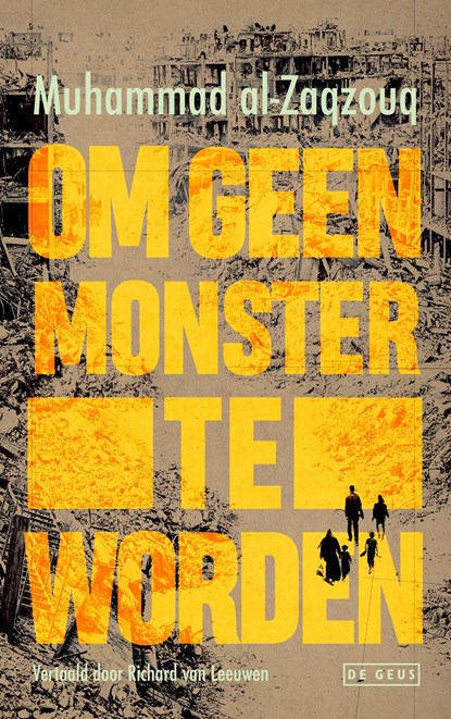Om geen monster te worden, Muhammad Al-Zaqzouq - Paperback - 9789044553017