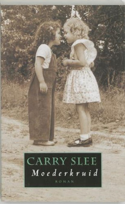 Moederkruid, SLEE, Carry - Paperback - 9789044600087