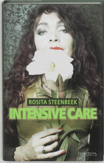 Intensive Care, Rosita Steenbeek - Gebonden - 9789044603736