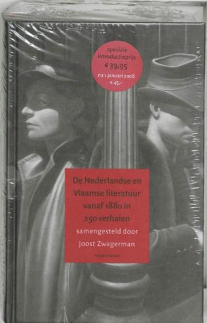 De Nederlandse en Vlaamse literatuur vanaf 1880 in 250 verhalen, ZWAGERMAN, Joost - Gebonden - 9789044606461