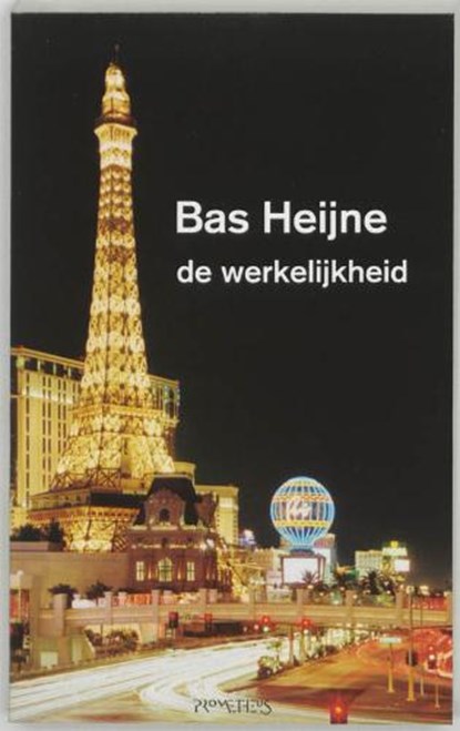 De werkelijkheid, HEIJNE, B. - Paperback - 9789044610598