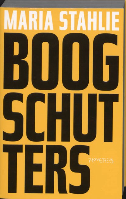 Boogschutters, STAHLIE, Maria - Paperback - 9789044611434