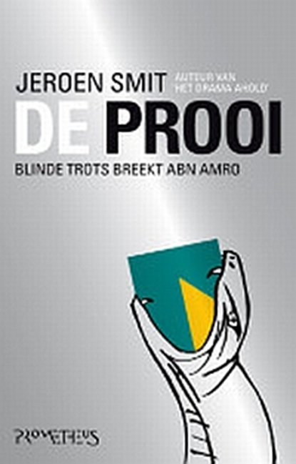 De Prooi, SMIT, Jeroen - Paperback - 9789044613124