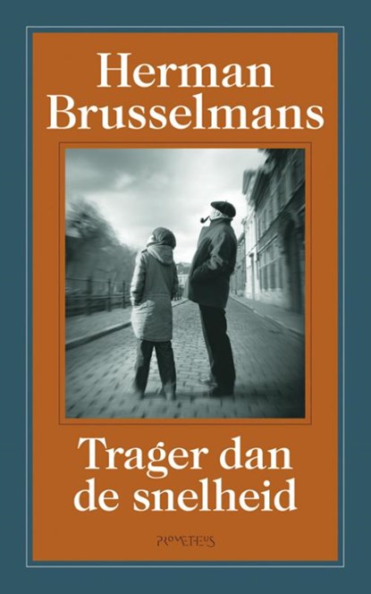 Trager dan de snelheid, Herman Brusselmans - Paperback - 9789044616293