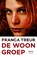 De woongroep, Franca Treur - Paperback - 9789044616583