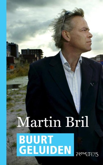 Buurtgeluiden, Martin Bril - Gebonden - 9789044616699