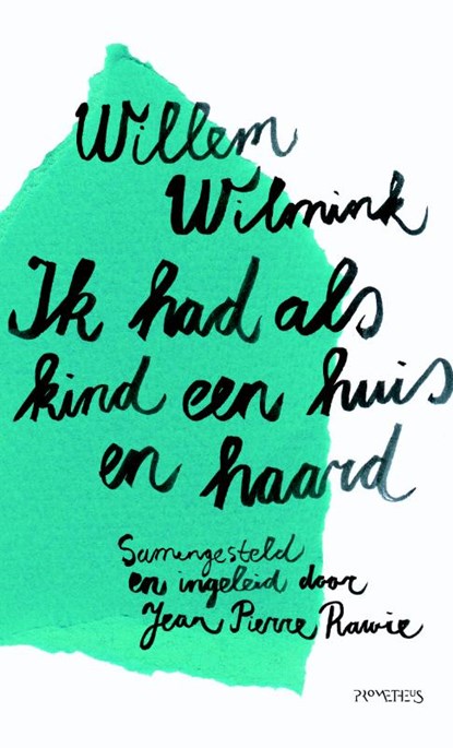 Ik had als kind een huis en haard, Willem Wilmink - Paperback - 9789044616712