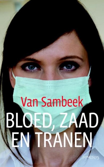 Bloed, zaad en tranen, Liza van Sambeek - Ebook - 9789044618013