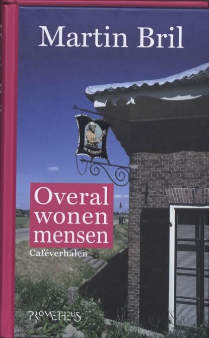 Overal wonen mensen, Martin Bril - Ebook - 9789044618617