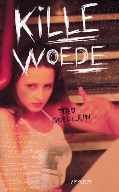 Kille woede, Ted Goeglein - Paperback - 9789044618709