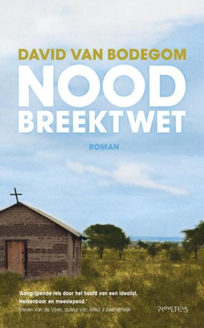 Nood breekt wet, David Bodegom - Ebook - 9789044619706