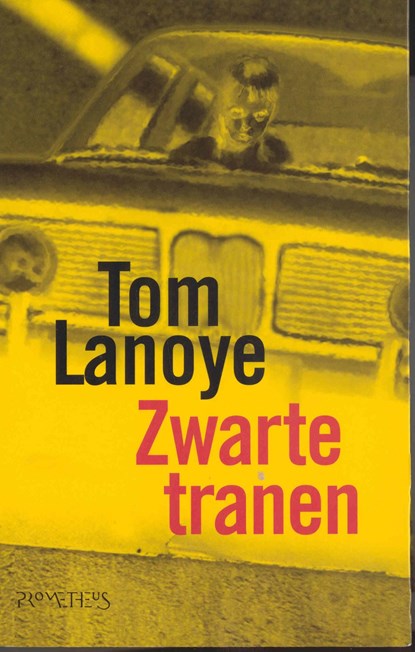Zwarte tranen, Tom Lanoye - Ebook - 9789044620078