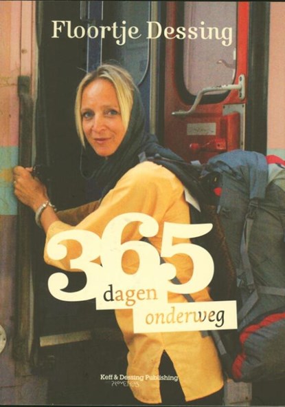 365 dagen onderweg, Floortje Dessing - Paperback - 9789044620634
