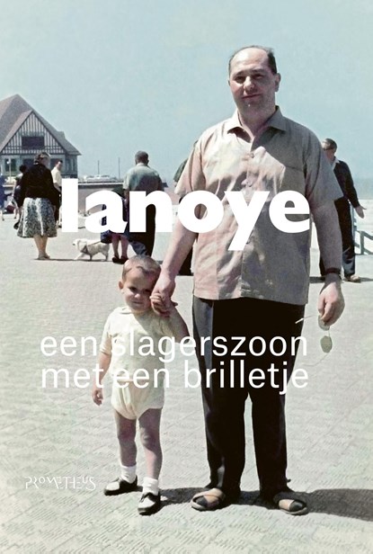 Een slagerszoon met een brilletje, Tom Lanoye - Ebook - 9789044620979