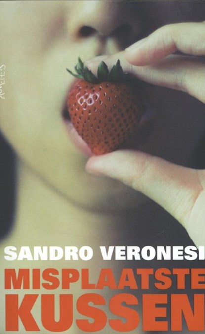 Misplaatste kussen, Sandro Veronesi - Paperback - 9789044621716