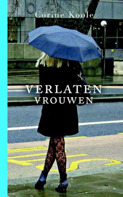 Verlaten vrouwen, Corine Koole - Ebook - 9789044623499