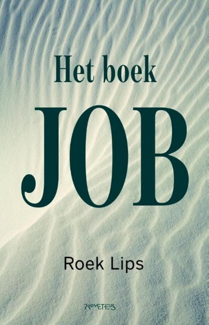 Het boek job, Roek Lips - Ebook - 9789044623550