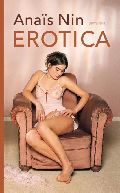 Erotica, Anaïs Nin - Paperback - 9789044624328