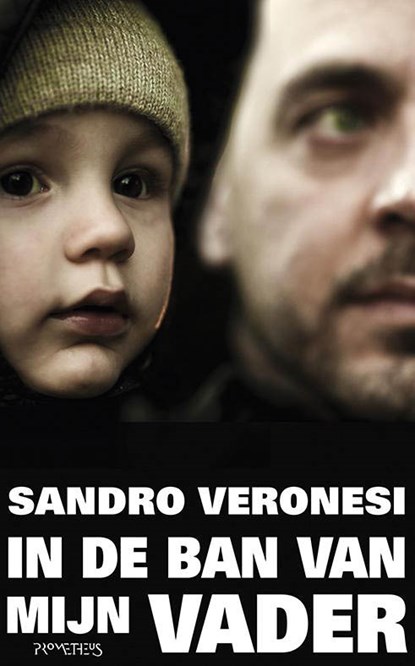 In de ban van mijn vader, Sandro Veronesi - Paperback - 9789044624922