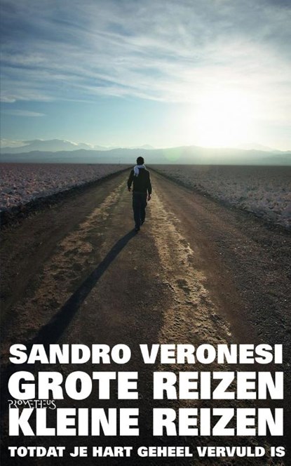 Grote reizen, kleine reizen, Sandro Veronesi - Paperback - 9789044625646