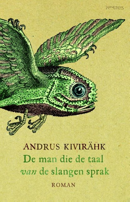De Man die de taal van de slangen sprak, Andrus Kivirähk - Paperback - 9789044626308