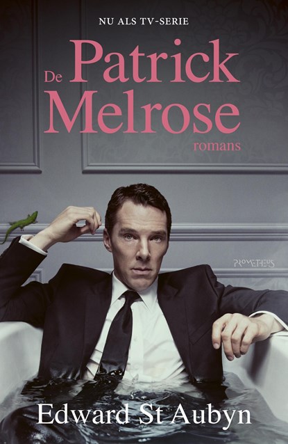 De Patrick Melrose-romans, Edward St Aubyn - Ebook - 9789044626483