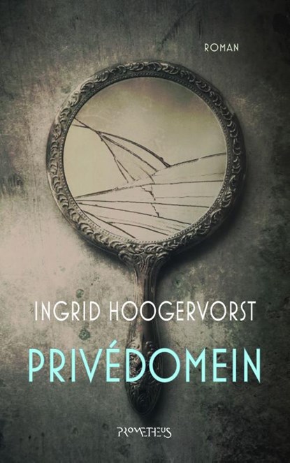 Privedomein, Ingrid Hoogervorst - Gebonden - 9789044626766