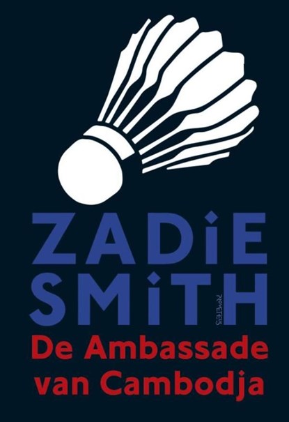 De ambassade van Cambodja, Zadie Smith - Ebook - 9789044626865