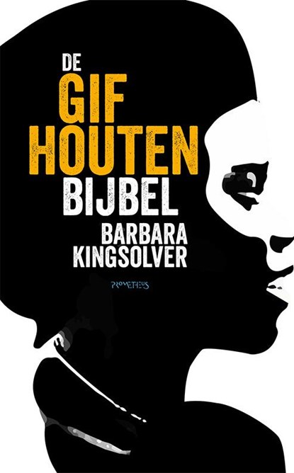 De gifhouten bijbel, Barbara Kingsolver - Paperback - 9789044627145