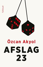 Afslag 23 | Özcan Akyol | 