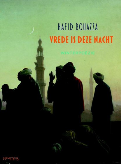 Vrede is deze nacht, Hafid Bouazza - Paperback - 9789044627602