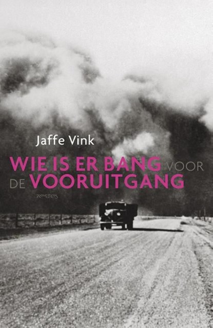 Wie is er bang voor de vooruitgang, Jaffe Vink - Ebook - 9789044627749