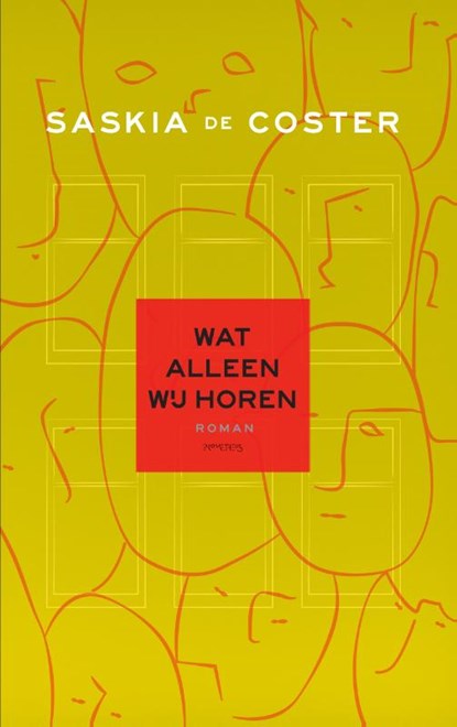 Wat alleen wij horen, Saskia de Coster - Paperback - 9789044628548