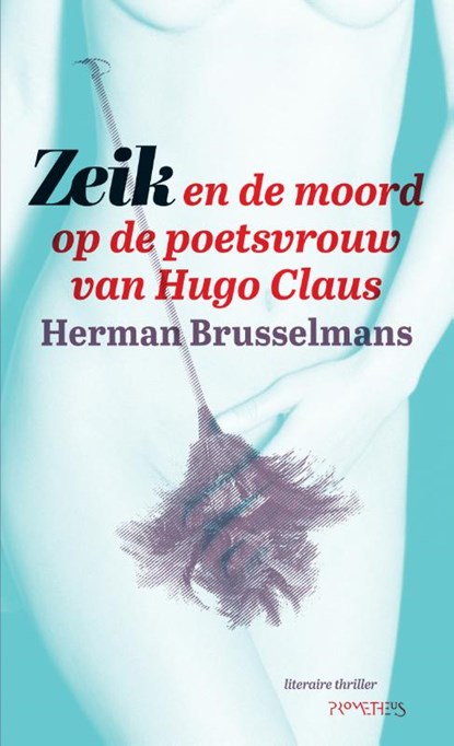Zeik en de moord op de poetsvrouw van Hugo Claus, Herman Brusselmans - Paperback - 9789044628760