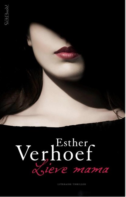 Lieve mama, Esther Verhoef - Paperback - 9789044628791