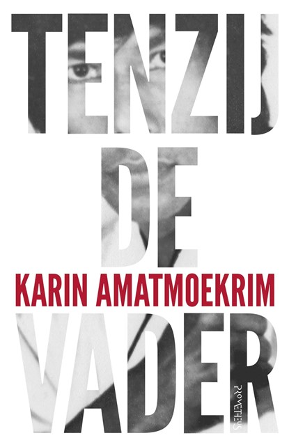 Tenzij de vader, Karin Amatmoekrim - Ebook - 9789044628920