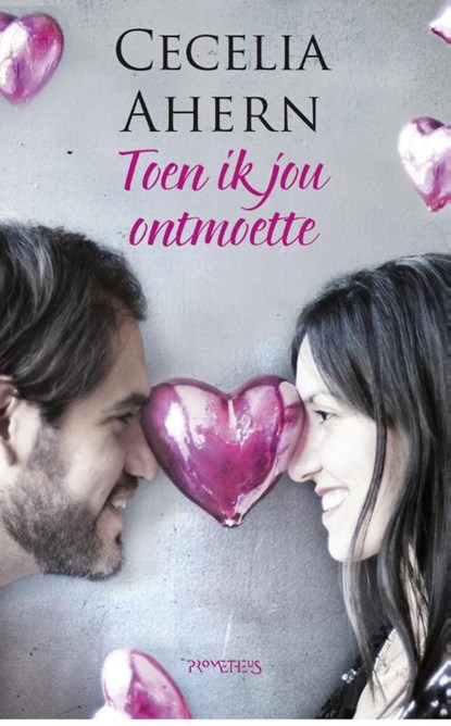 Toen ik jou ontmoette, Cecelia Ahern - Paperback - 9789044629309