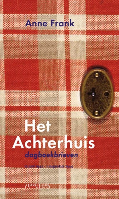 Het Achterhuis, Anne Frank - Gebonden - 9789044629620