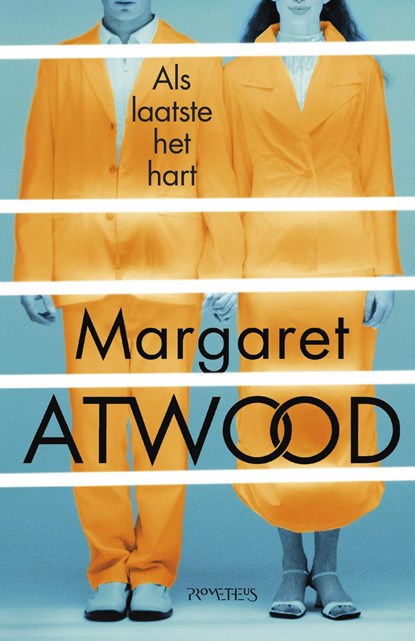Als laatste het hart, Margaret Atwood - Ebook - 9789044629712