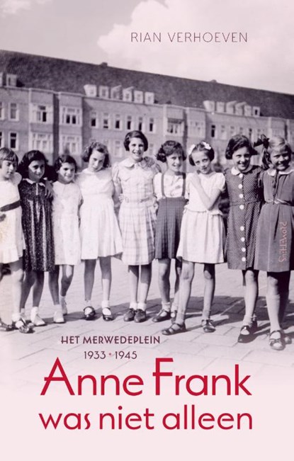 Anne Frank was niet alleen, Rian Verhoeven - Paperback - 9789044630411