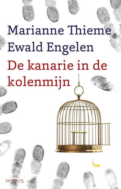 De kanarie in de kolenmijn, Marianne Thieme ; Ewald Engelen - Paperback - 9789044630466