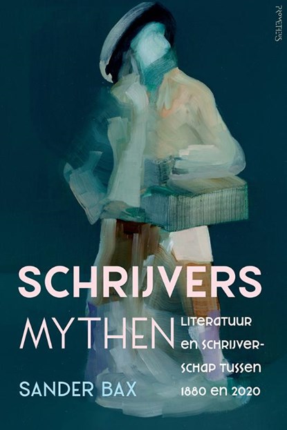 Schrijversmythen, Sander Bax - Paperback - 9789044630787