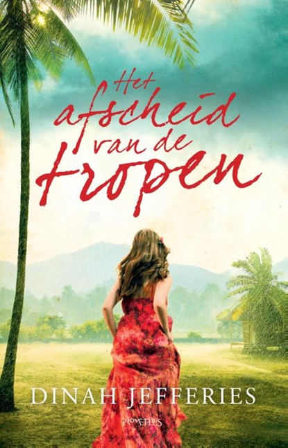 Het afscheid van de tropen, Dinah Jefferies - Paperback - 9789044630923