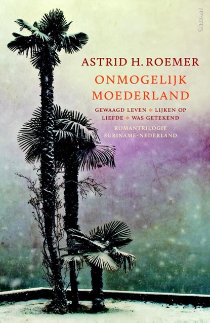 Onmogelijk moederland, Astrid H. Roemer - Paperback - 9789044631005
