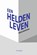 Een heldenleven, Persis Bekkering - Paperback - 9789044631500