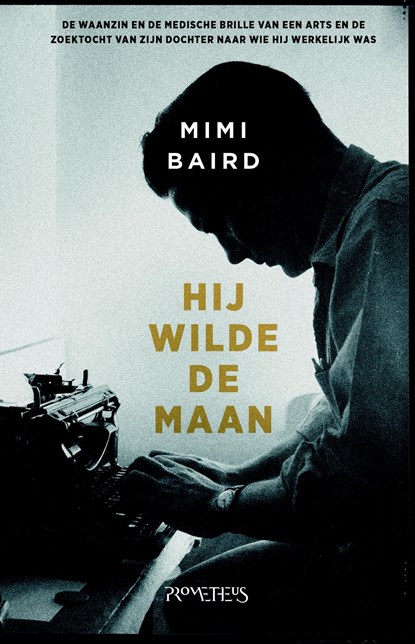 Hij wilde de maan, Mimi Baird ; Eve Claxton - Ebook - 9789044631852