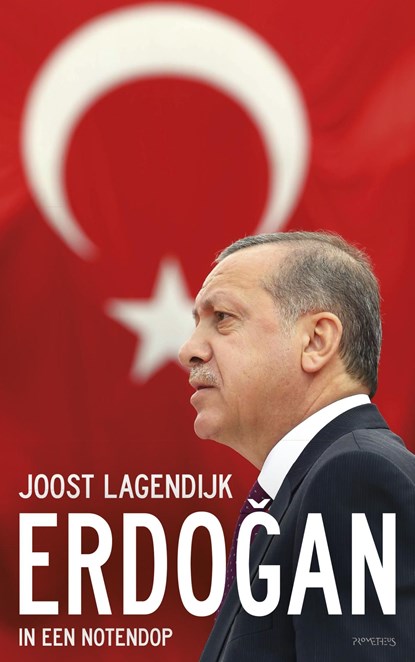 Erdogan in een notendop, Joost Lagendijk - Ebook - 9789044631968
